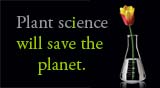 PHOTO: Plant Science will save the planet