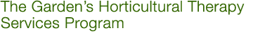 About the Horticultural Therapy Services Program