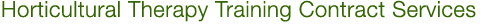 Horticultural Therapy Training Contract Services