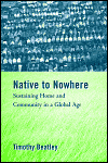 Native to Nowhere: Sustaining Home and Community in a Global Age