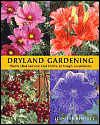 Dryland Gardening: Plants That Survive and Thrive in Tough Conditions