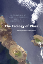 The Ecology of Place: Contributions of Place-Based Research to Ecological Under