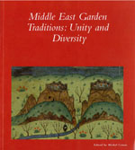 Middle East Garden Traditions: Unity and Diversity