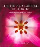 The Hidden Geometry of Flowers: Living Rhythms, Form and Number