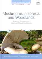 Mushrooms in Forests and Woodlands: Resource Management, Values and Local Livel