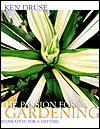 The Passion for Gardening: Inspiration for a Lifetime