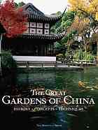 Great Gardens of China: History, Concepts, Techniques