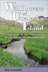 Wildflowers of Unalaska Island: A Guide to the Flowering Plants of an Aleutian I