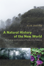 A Natural History of the New World: The Ecology and Evolution of Plants in Amer