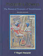 Pharaoh’s Flowers: The Botanical Treasures of Tutankhamun Second Edition