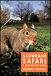Suburban Safari: A Year on the Lawn