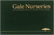 Gale Nurseries: Four Generations of Garden Excellence