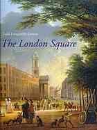 The London Square: Gardens in the Midst of Town