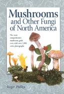 Mushrooms and Other Fungi of North America