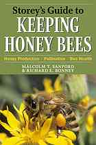 Storey’s Guide to Keeping Honey Bees: Honey Production, Pollination, Bee Health