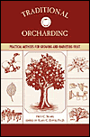 Traditional Orcharding: Practical Methods for Growing and Marketing Fruit