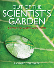 Out of the Scientist’s Garden: A Story of Water and Food