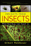 Insights from Insects: What Bad Bugs Can Teach Us