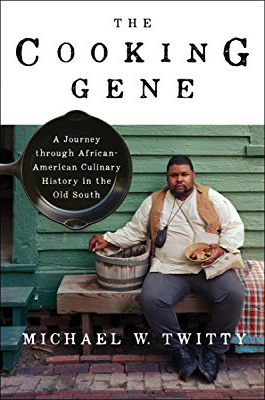 Bookcover: The Cooking Gene, by Michael Twitty